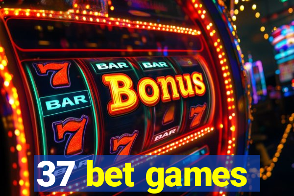 37 bet games